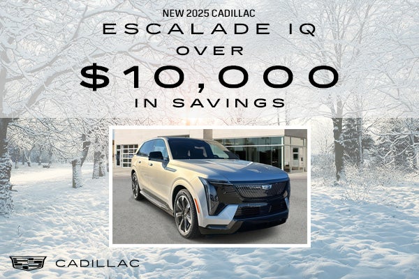 New 2025 Cadillac Escalade IQ Over $10,000 in Savings