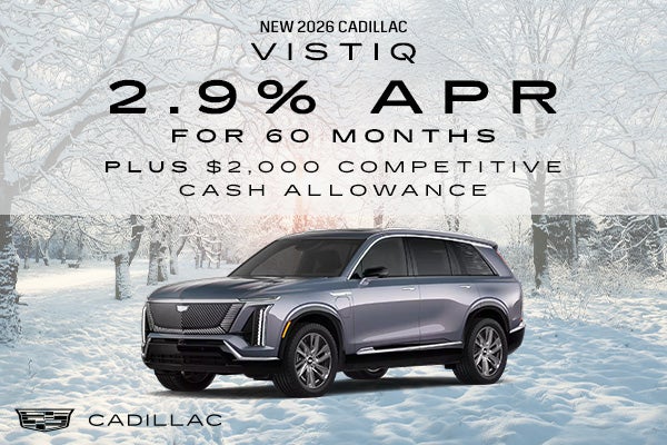 New 2026 Cadillac Vistiq 2.9% APR for 60 months PLUS $2